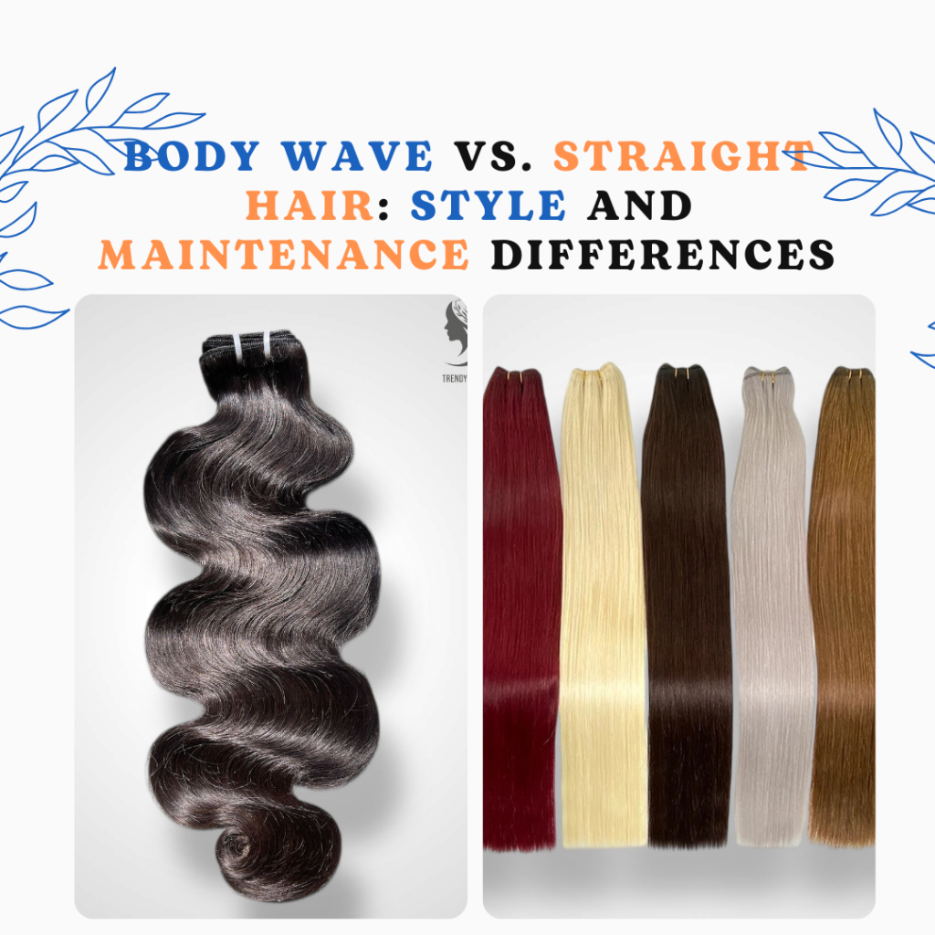 Body Wave vs. Straight Hair.