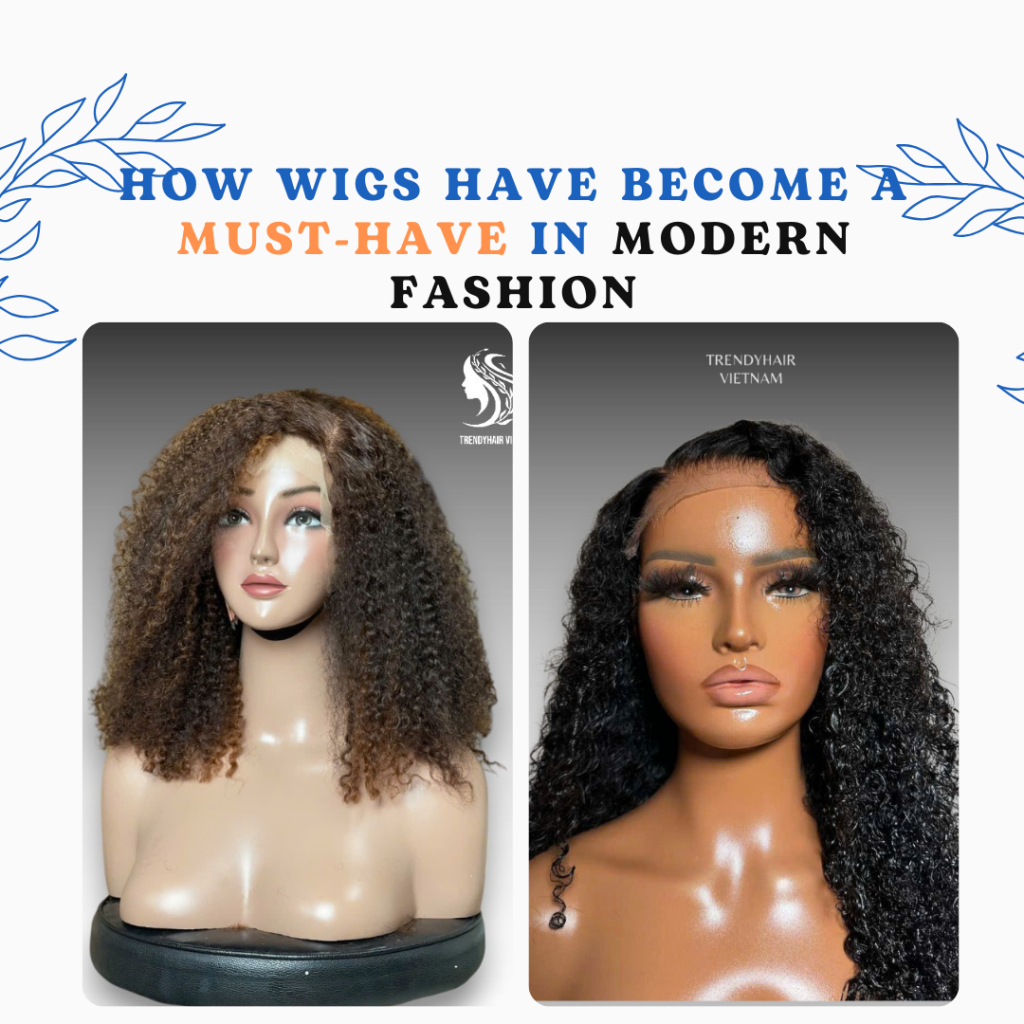 How Wigs Have Become a Must-Have in Modern Fashion