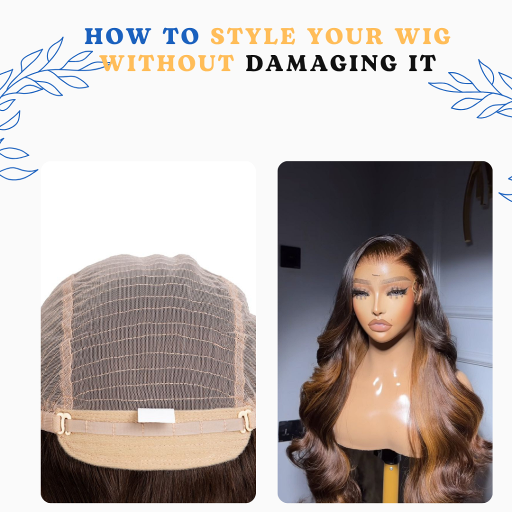 How to Style Your Wig Without Damaging It