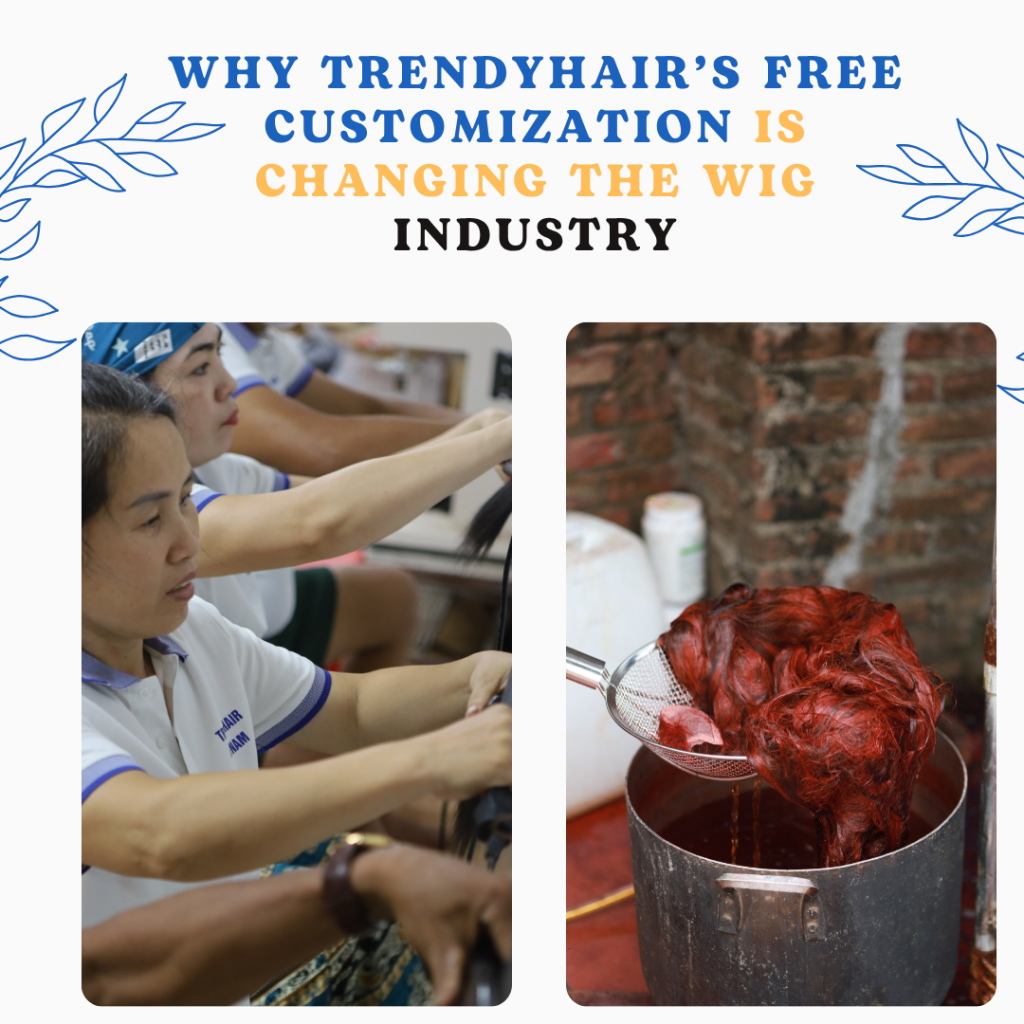 Why TrendyHair’s Free Customization Is Changing the Wig Industry