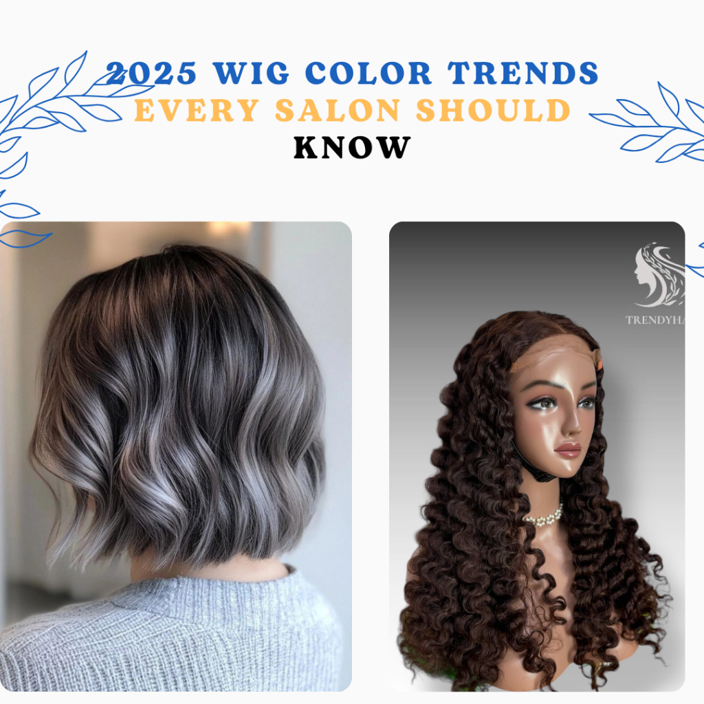 2025 Wig Color Trends Every Salon Should Know