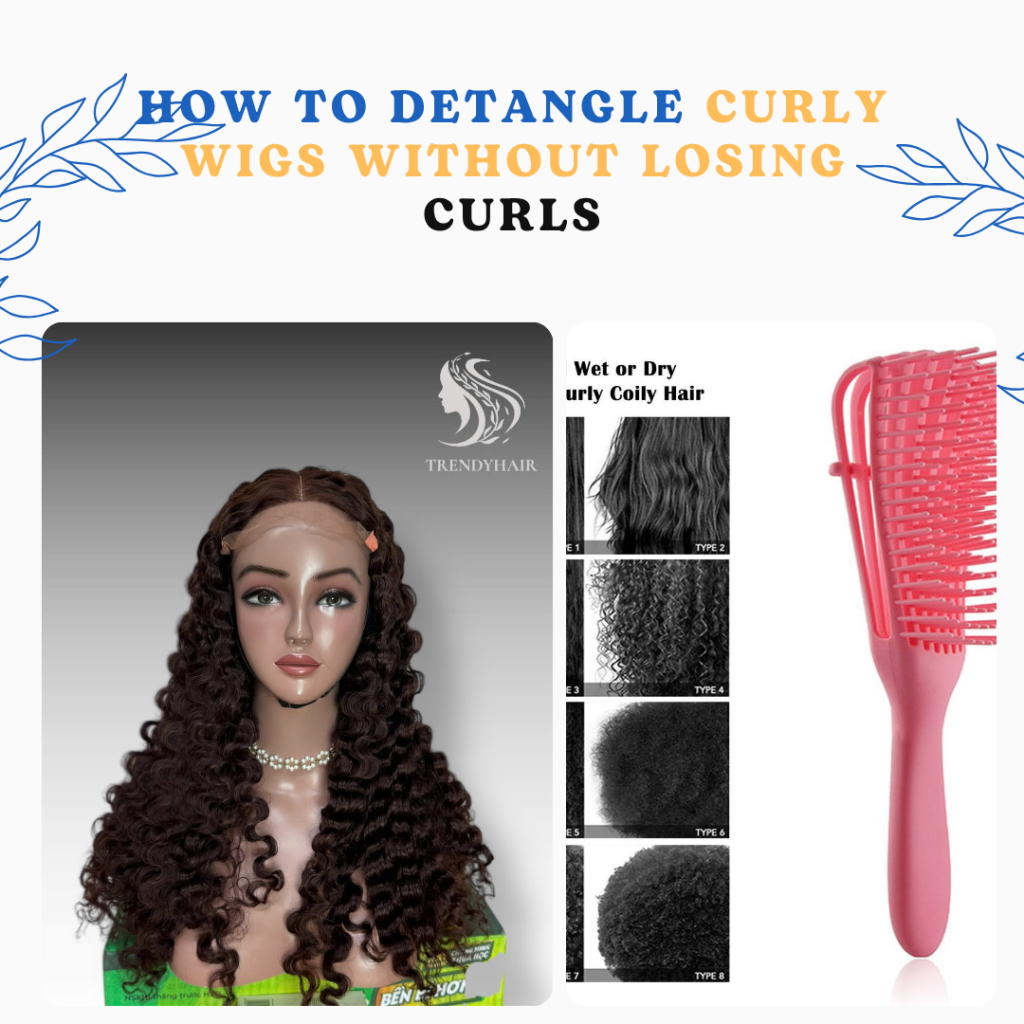 How to Detangle Curly Wigs Without Losing Curls